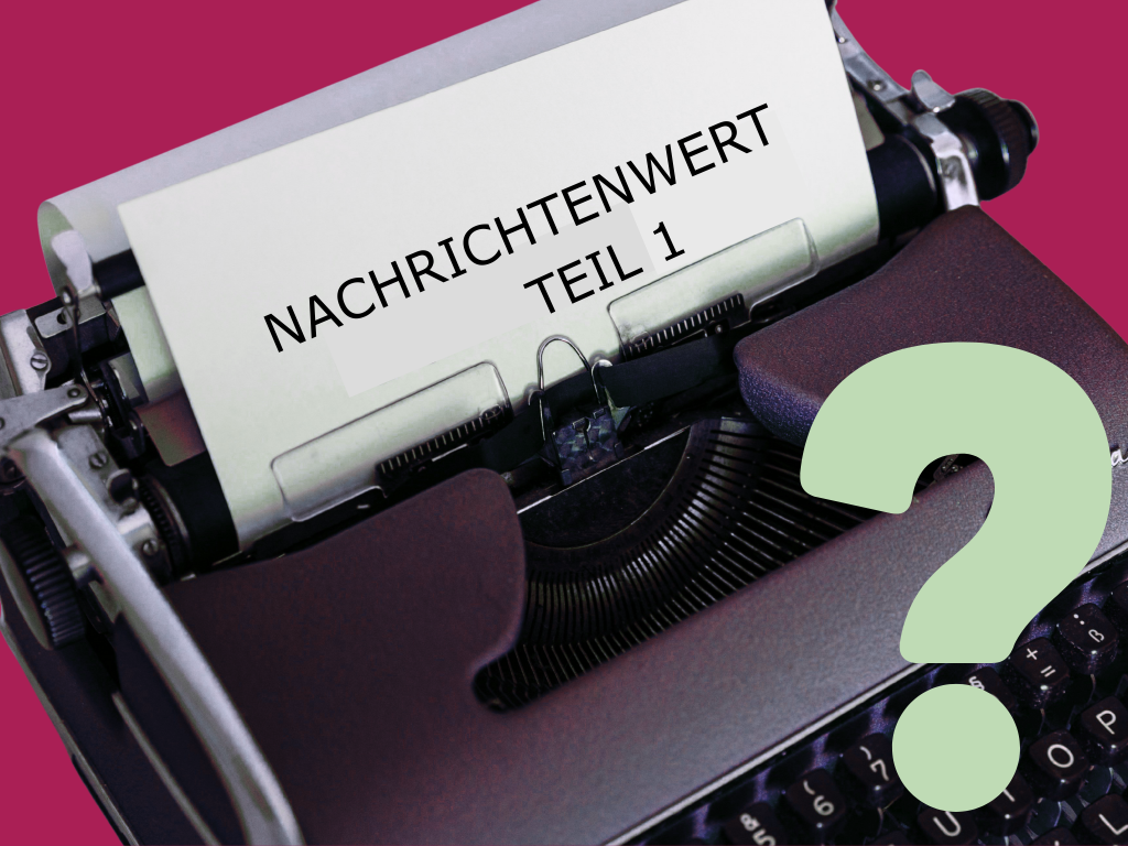 Schreibmaschine auf rosa Grund. Auf dem Papier in der Schreibmaschine ist ein Blatt, auf dem steht: Nachrichtenwert Teil 1.